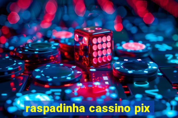 raspadinha cassino pix